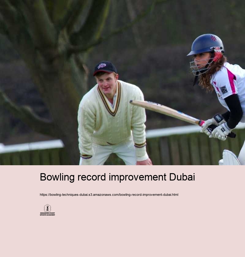 Bowling record improvement Dubai