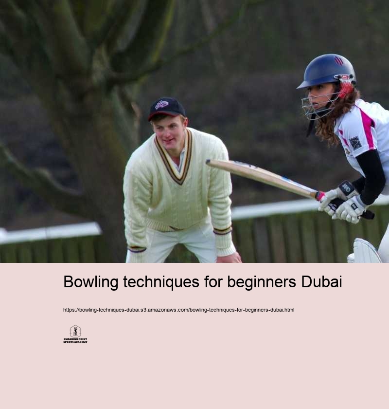 Bowling techniques for beginners Dubai