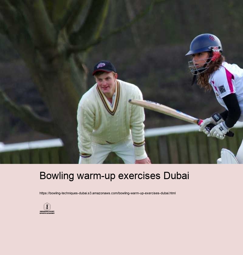 Bowling warm-up exercises Dubai