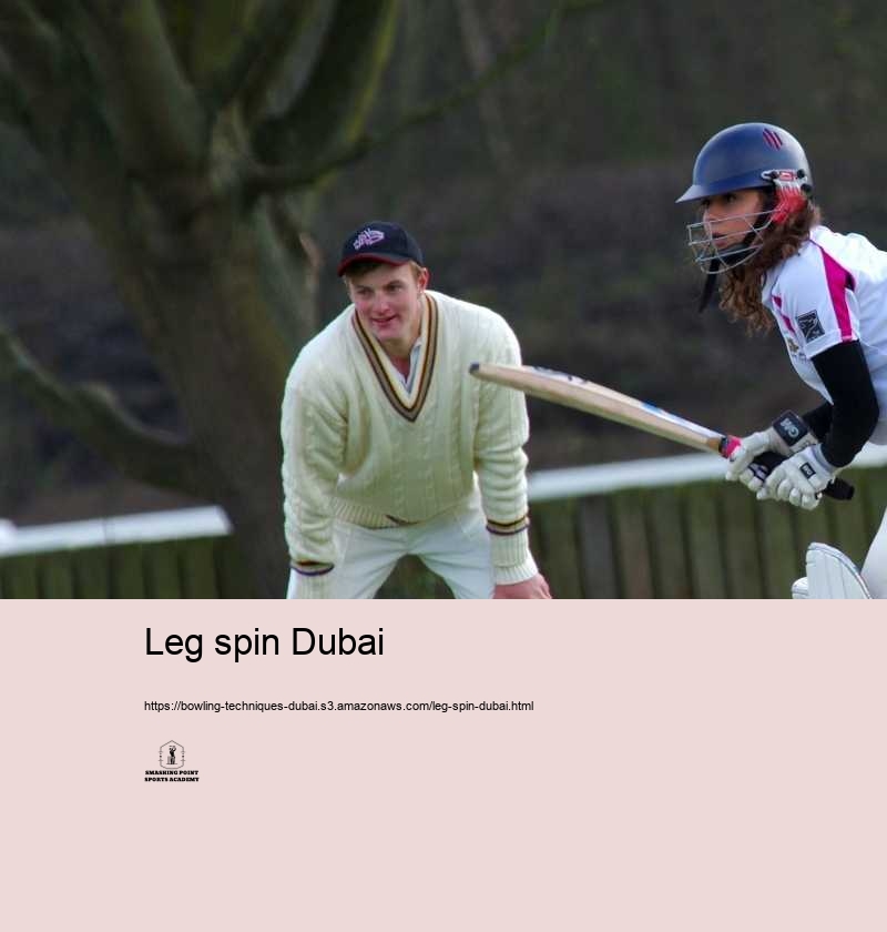 Leg spin Dubai